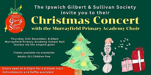 Christmas Concert! Ipswich G&S with the Murrayfield Primary Academy Choir