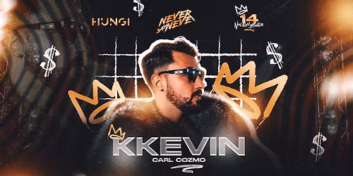 NEVER SAY NEVER presents KKEVIN | 11.14. | HUNGI