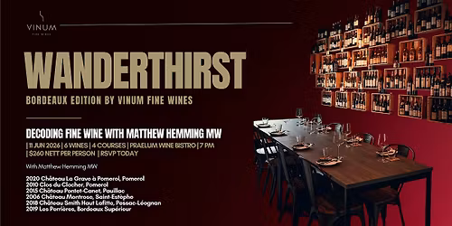 Wanderthirst III: Decoding Fine Wine with Matthew Hemming MW