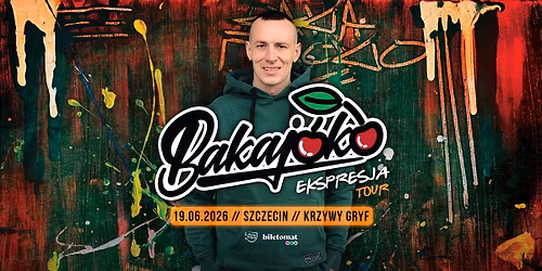 WI\u015aNIA BAKAJOKO | SZCZECIN | EKSPRESJA TOUR | 19.06
