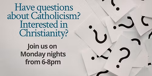 Catholicism Inquiry Session