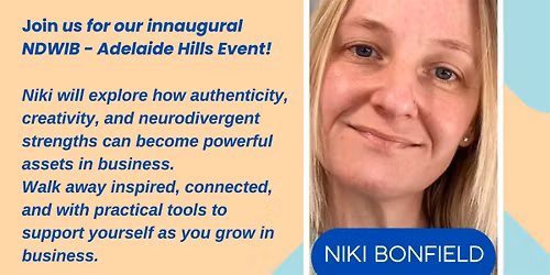 Neurodivergent Women in Business - Adelaide Hills, Niki Bonfield