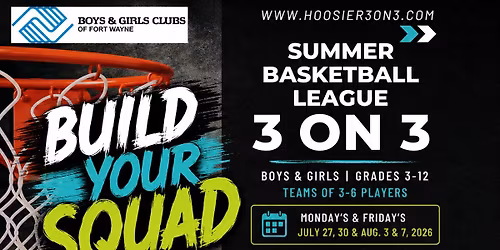 HOOSIER3ON3 Boys & Girls Club Summer League