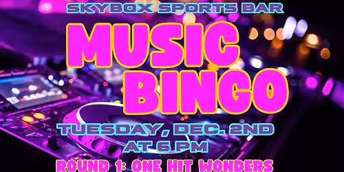 Music Bingo: One Hit Wonders & 2010s Party Anthems