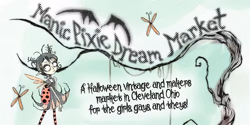 Manic Pixie Dream Market  - Tim Burton Day \u2728 Cleveland