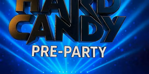 Hard Candy (Pre-Party - Hard Dance)