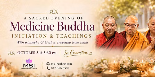 Medicine Buddha Evanston Evening \ud83c\udf19 With Rinpoche & Geshes Traveling from India