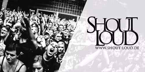 Shout loud Vol.20 - Big House Neuwied