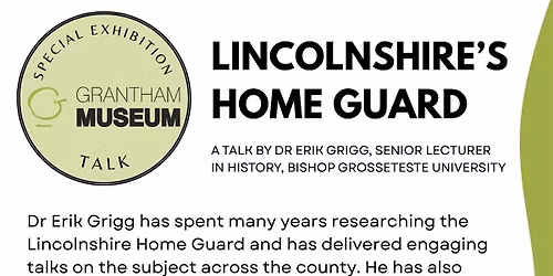 The Lincolnshire Home Guard: Then and Now