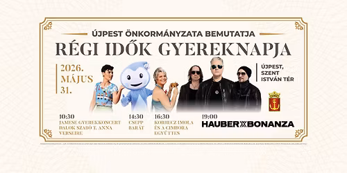 R\u00e9gi Id\u0151k Gyereknapja \/\/ 2026