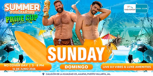 SUNDAY POOL PARTY | NO COVER DAY | 3 - 8 PM | SUMMER POOL PARTIES