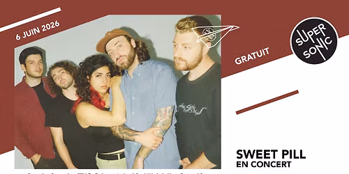 Sweet Pill en concert au Supersonic (Free entry)