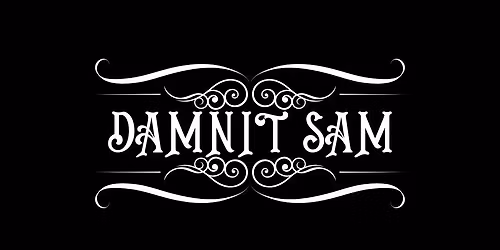 Damnit Sam at the Smiling Skull Saloon
