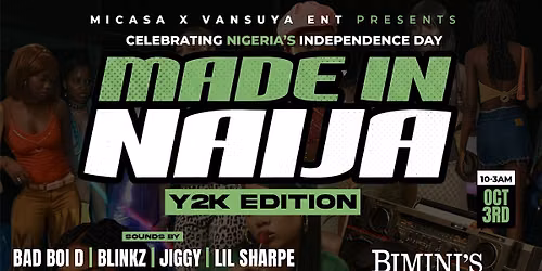 MADE IN NAIJA --------Nigeria's Independence Party- \u2013 Y2K EDITION