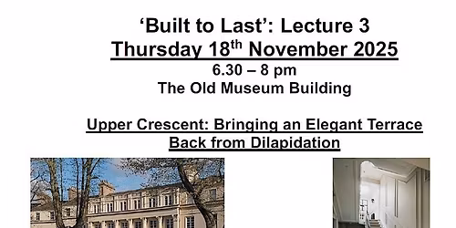 \u2018Built to Last\u2019: Lecture 3 Upper Crescent and Strangford PresbyterianChurch
