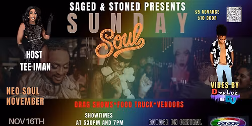 Saged and Stoned Presents: Sunday Soul. Eat. Drag. Dance. Vibe.