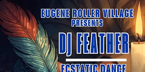 Ecstatic Dance + Roller Rink at the Farmer\u2019s Market Pavilion