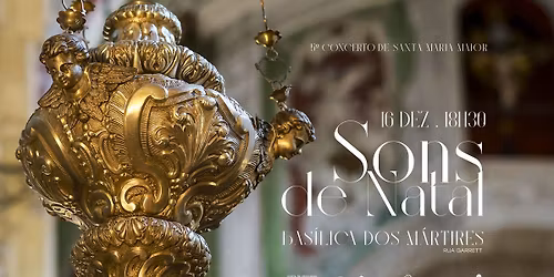 SONS DE NATAL | Concerto de Natal de Santa Maria Maior
