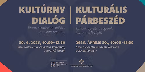 KULT\u00daRNY DIAL\u00d3G - KULTUR\u00c1LIS P\u00c1RBESZ\u00c9D