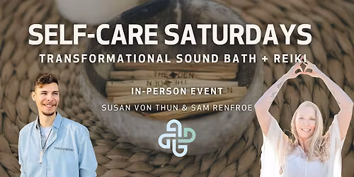 \u2742 IN-PERSON POP*UP: Self-Care Saturdays - Transformational Sound Bath + Rei
