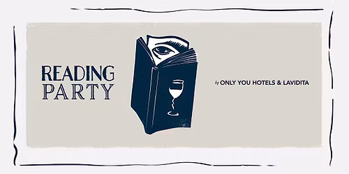 READING PARTY by Only YOU Hotels & LAVIDITA