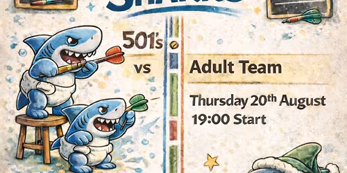 \ud83c\udfaf BATTLE OF THE SHARKS \u2013 501s vs Adult Team \ud83e\udd88