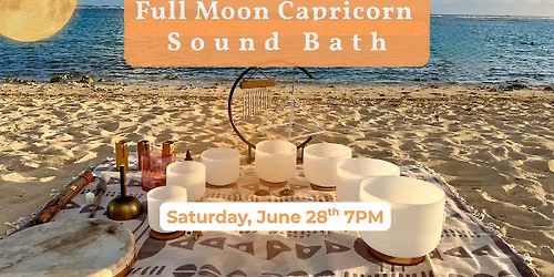Full Moon Capricorn Sound Bath