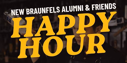 New Braunfels Alumni & Friends Happy Hour