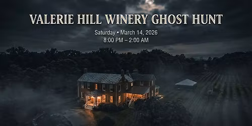 Valerie Hill Ghost Hunt, Stephens City, Virginia