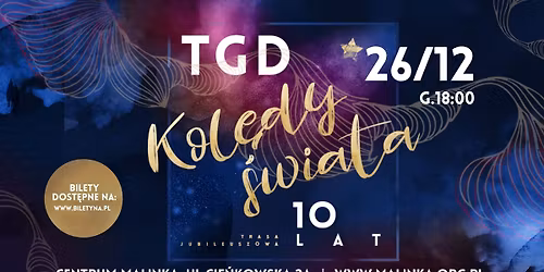 TGD \u201eKol\u0119dy \u015bwiata" \u2013 trasa jubileuszowa