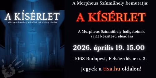 A K\u00eds\u00e9rlet - Hallgat\u00f3i el\u0151ad\u00e1s