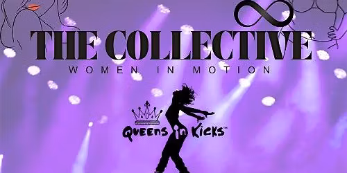 The Collective: Women in Motion Queens in Kicks Showcase 2025