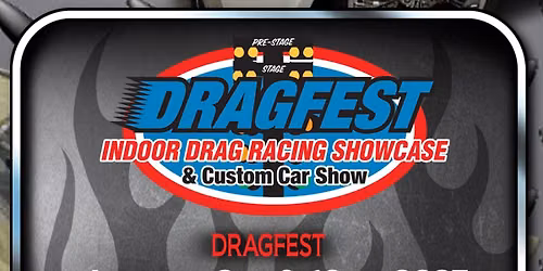 Dragfest - Indoor Drag Racing Showcase and Custom Car Show