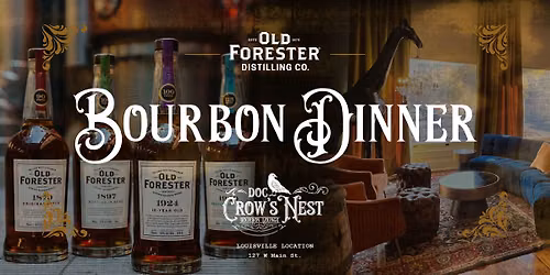Old Forester Bourbon Dinner at Doc Crow's Nest