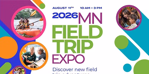 The MN Field Trip & Activity EXPO