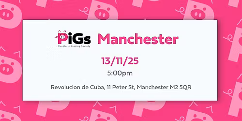 MANCHESTER PiGs AKA People in Glazing Society Networking event