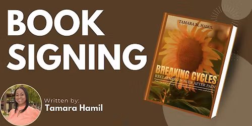 Breaking Cycles Book Signing with Tamara Hamil