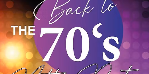 Back to the 70\u2018s Motto Party 