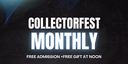 Collectorfest Monthly 