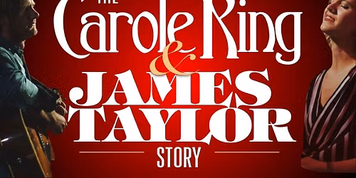 The Carole King & James Taylor Story - Tribute Show