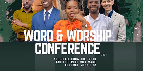 WORD AND WORSHIP CONFERENCE 2025