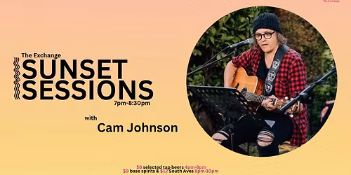 SUNSET SESSIONS WITH CAM JOHNSON