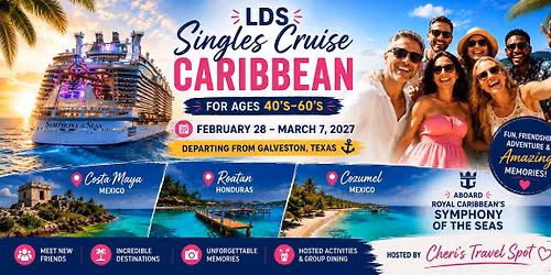 LDS Singles (40's - 60's) Western Caribbean 40's - 60's Cruise