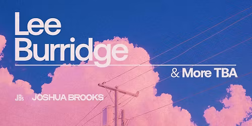 LEE BURRIDGE @ JOSHUA BROOKS