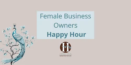Female Business Owners Happy Hour (Baltimore)
