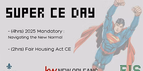 Super CE Day : Mandatory + Fair Housing Act CE