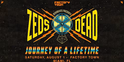 Zeds Dead: Journey Of A Lifetime Tour
