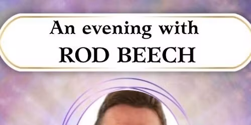 \ud83c\udf1fAn evening of spirit with Rod Beech\ud83c\udf1f