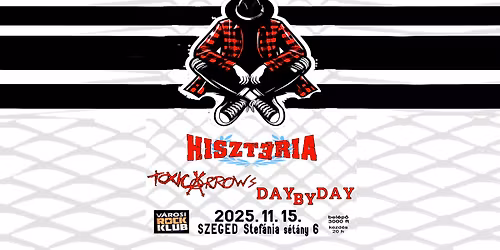 HISZT\u00c9RIA \/ TOXIC ARROWS \/ DAY BY DAY