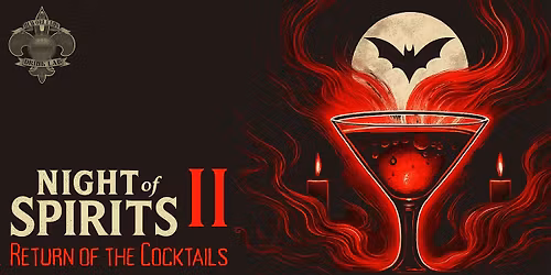 Night of Spirits II: Return of The Cocktails